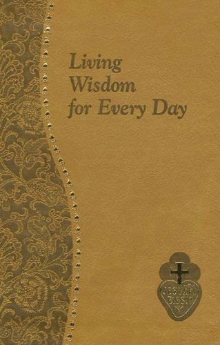 Cover for Bennett Kelley · Living Wisdom for Every Day (Leather Book) (2001)