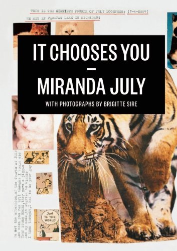 Cover for Miranda July · It Chooses You (Paperback Book) [First Trade Paper edition] (2012)