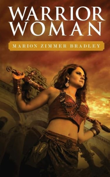 Cover for Marion Zimmer Bradley · Warrior Woman (Taschenbuch) (2012)