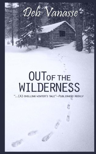 Cover for Deb Vanasse · Out of the Wilderness (Paperback Book) (2013)