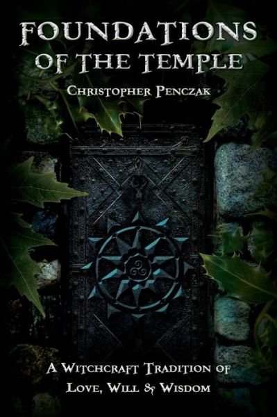 Cover for Christopher Penczak · Foundations of the Temple (Paperback Book) (2014)