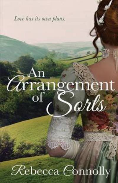 Cover for Rebecca Connolly · An Arrangement of Sorts - Arrangements, Book 1 (Paperback Book) (2015)