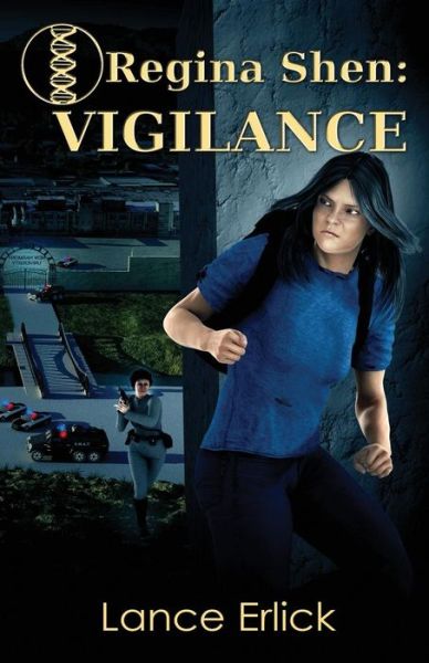 Cover for Lance Erlick · Regina Shen: Vigilance (Paperback Book) (2015)