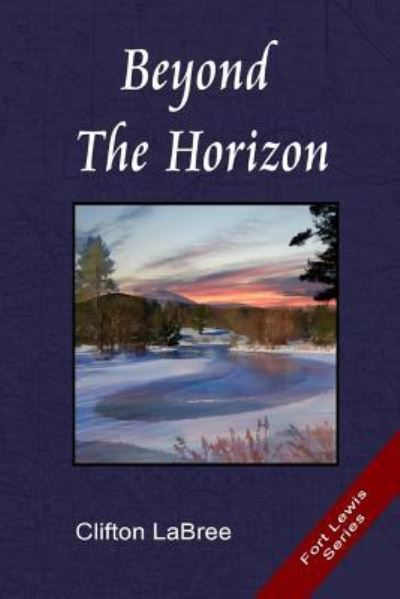 Cover for Clifton LaBree · Beyond The Horizon (Paperback Book) (2015)