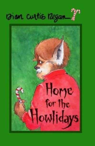 Cover for Dian Curtis Regan · Home for the Howlidays (Paperback Book) (2016)