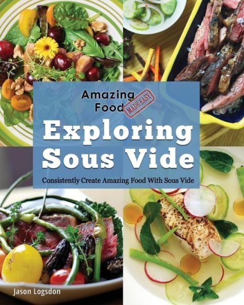 Cover for Jason Logsdon · Amazing Food Made Easy (Paperback Book) (2017)