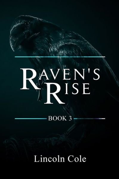 Cover for Lincoln Cole · Raven's Rise (Pocketbok) (2017)