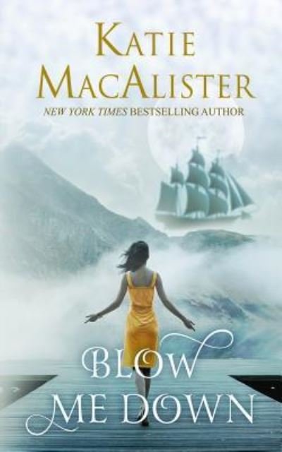 Cover for Katie MacAlister · Blow Me Down (Paperback Bog) (2016)