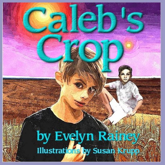 Cover for Evelyn Rainey · Caleb's Crop (Paperback Book) (2021)