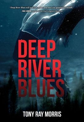 Cover for Tony Ray Morris · Deep River Blues (Hardcover Book) (2020)