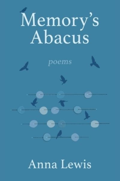 Cover for Anna Lewis · Memory's Abacus (Book) (2024)