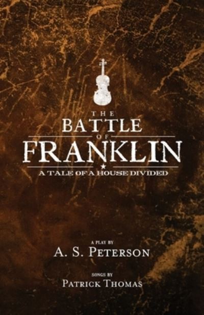 Cover for A S Peterson · The Battle of Franklin (Paperback Book) (2017)