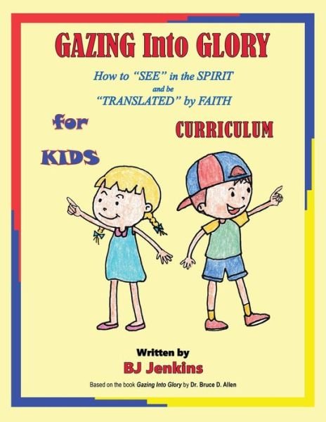 Cover for Bj Jenkins · Gazing Into Glory for Kids Curriculum (Paperback Book) (2020)