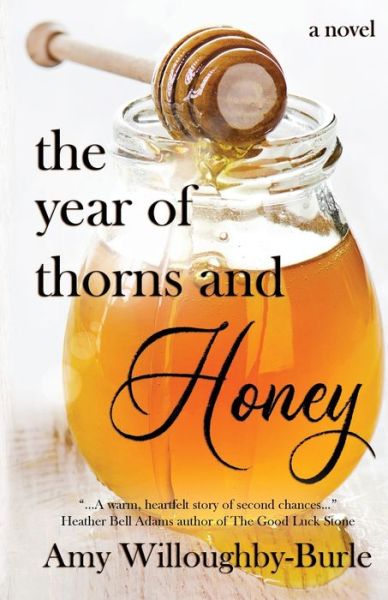 Cover for Amy Willoughby-Burle · The Year of Thorns and Honey (Paperback Book) (2020)