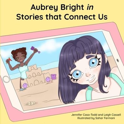 Cover for Jennifer Casa-Todd · Aubrey Bright in Stories that Connect Us (Paperback Book) (2020)