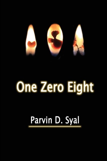 Cover for Parvin D Syal · One Zero Eight (Paperback Book) (2021)