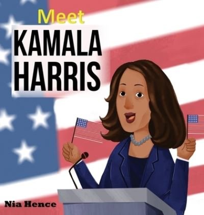 Cover for Nia Hence · Meet Kamala Harris (Innbunden bok) (2021)
