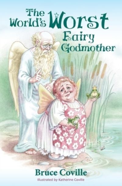 Cover for Bruce Coville · The World's Worst Fairy Godmother (Paperback Bog) (2021)