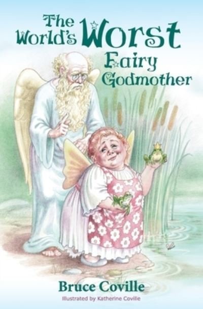 Cover for Bruce Coville · The World's Worst Fairy Godmother (Paperback Book) (2021)