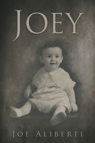 Cover for Joe Aliberti · Joey (Paperback Book) (2021)