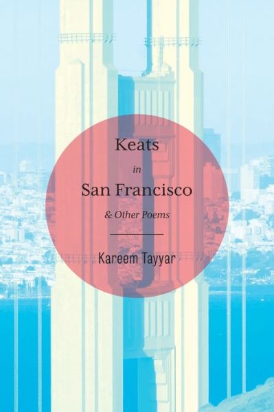 Cover for Kareem Tayyar · Keats in San Francisco (Paperback Book) (2022)