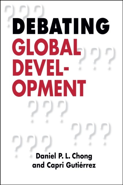 Cover for Daniel P.L. Chong · Debating Global Development (Pocketbok) (2024)