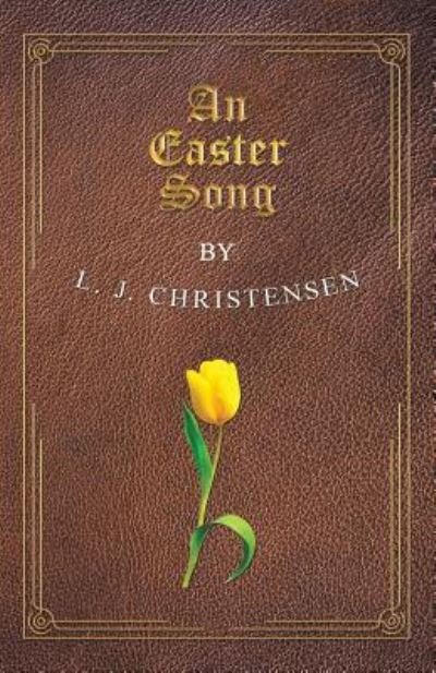 Cover for L J Christensen · An Easter Song (Pocketbok) (2018)