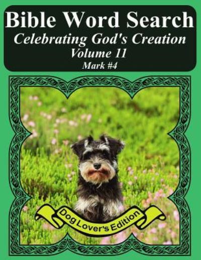 Bible Word Search Celebrating God's Creation Volume 11 - T W Pope - Książki - Createspace Independent Publishing Platf - 9781974402014 - 12 sierpnia 2017