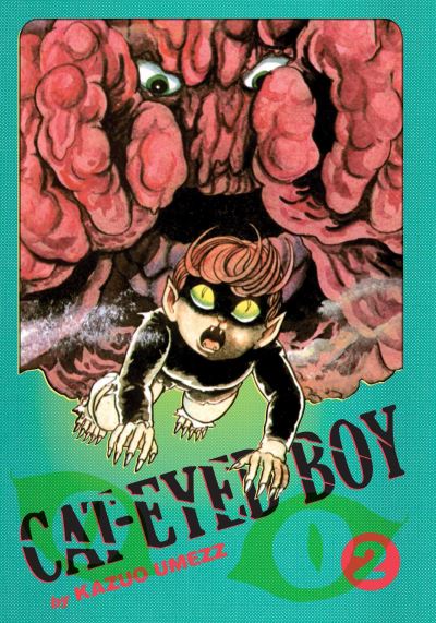 Cover for Kazuo Umezz · Cat-Eyed Boy: The Perfect Edition, Vol. 2 - Cat-Eyed Boy: The Perfect Edition (Hardcover Book) (2024)