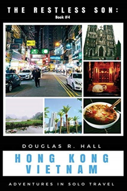 Cover for Douglas R Hall · The Restless Son - Hong Kong / Vietnam (Paperback Book) (2017)