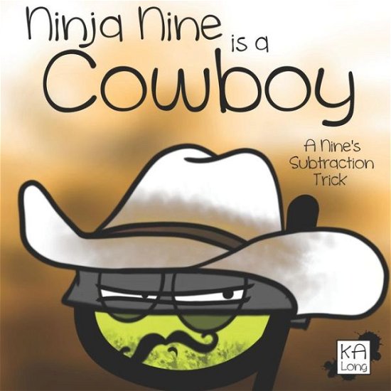 Cover for Ka Long · Ninja Nine is a Cowboy (Paperback Bog) (2019)