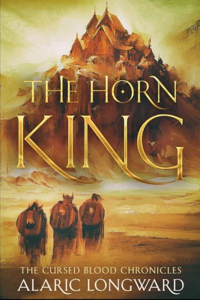 Cover for Alaric Longward · The Horn King (Paperback Book) (2018)