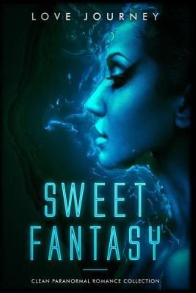 Cover for Love Journey · Sweet Fantasy (Paperback Book) (2018)