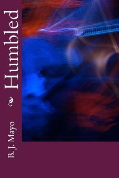 Cover for B J Mayo · Humbled (Paperback Book) (2018)