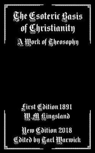 Cover for W M Kingsland · The Esoteric Basis of Christianity (Paperback Book) (2018)