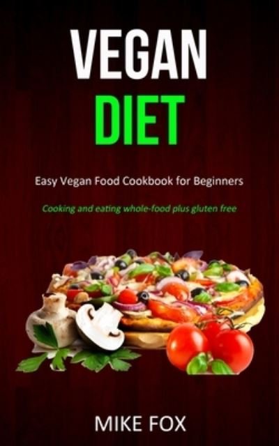 Cover for Mike Fox · Vegan Diet (Paperback Book) (2019)