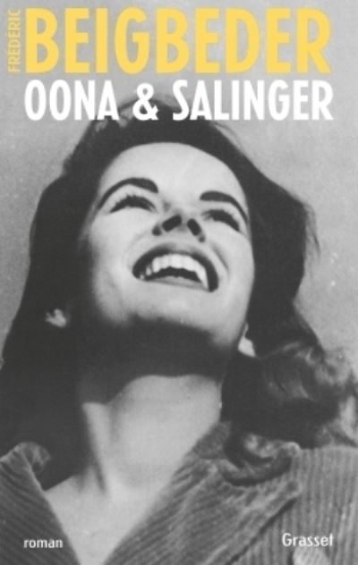 Oona & Salinger - Frederic Beigbeder - Gadżety - Grasset and Fasquelle - 9782246777014 - 20 sierpnia 2014