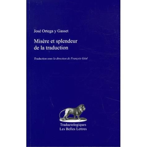 Cover for Jose Ortega Y Gasset · Misere et Splendeur De La Traduction (Traductologiques) (French Edition) (Pocketbok) [French, Bilingual edition] (2013)