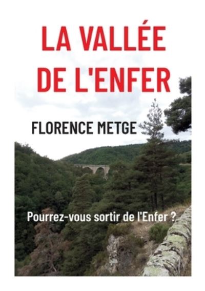 Cover for Florence Metge · La vallée de l'Enfer (Paperback Book) (2023)