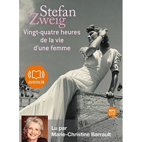 Cover for Stefan Zweig · Stefan Zweig - Vingt-quatre Heures De La Vie D'une Femme (CD)