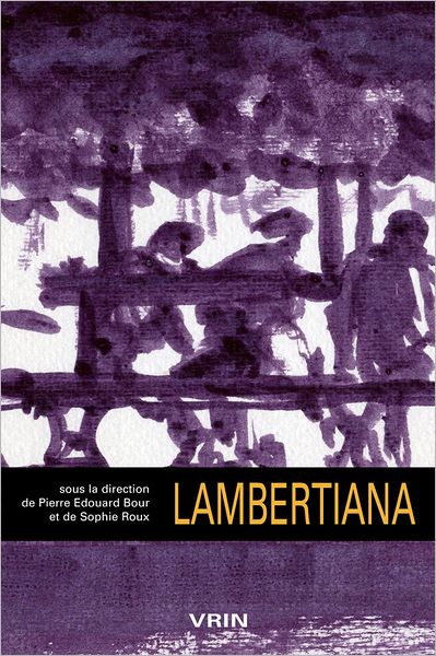 Cover for Pierre Edouard Bour · Lambertiana (Recherches Sur La Philosophie et Le Langage) (French Edition) (Paperback Book) [French edition] (2010)