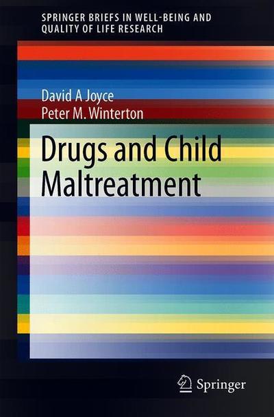 Cover for Joyce et al · Drugs and Child Maltreatment (Book) [1st ed. 2019 edition] (2018)