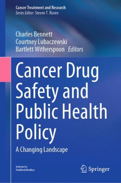 Cover for Cancer Drug Safety and Public Health Policy: A Changing Landscape - Cancer Treatment and Research (Hardcover Book) [2022 edition] (2022)