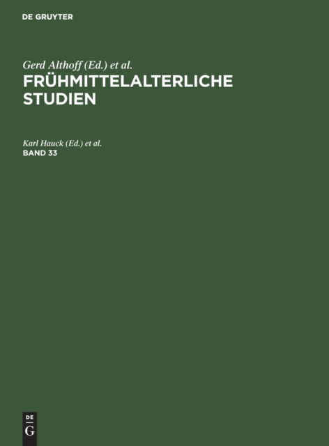 Cover for Karl Hauck · Fruhmittelalterliche Studien. Band 33 (Inbunden Bok) (1999)