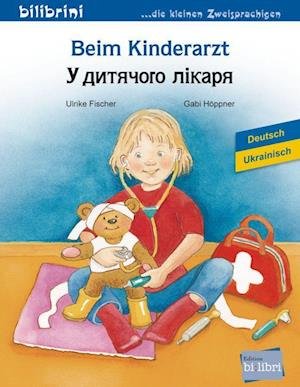 Cover for Ulrike Fischer · Beim Kinderarzt. Deutsch-Ukrainisch (Pamflet) (2022)