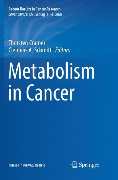Metabolism in Cancer - Recent Results in Cancer Research -  - Kirjat - Springer International Publishing AG - 9783319825014 - torstai 14. kesäkuuta 2018