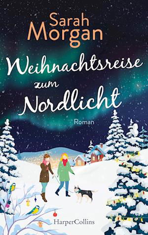 Cover for Sarah Morgan · Weihnachtsreise zum Nordlicht (Bok) (2022)