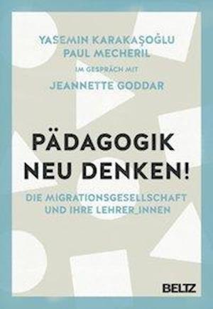 Cover for Mecheril · Pädagogik neu denken! (Bok)