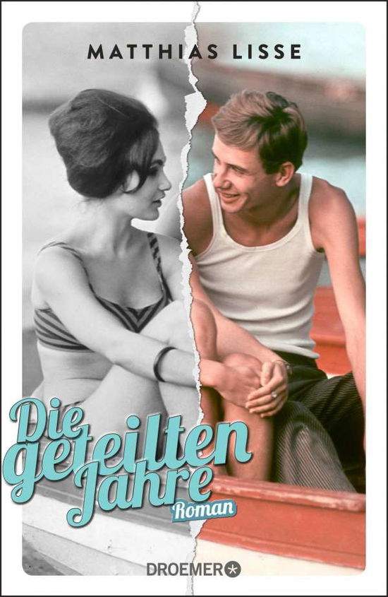 Die geteilten Jahre - Matthias Lisse - Books - Droemer HC - 9783426282014 - September 4, 2019