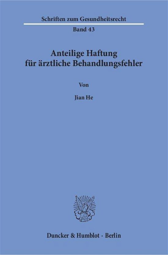 Cover for He · Anteilige Haftung für ärztliche Beha (Bog) (2017)